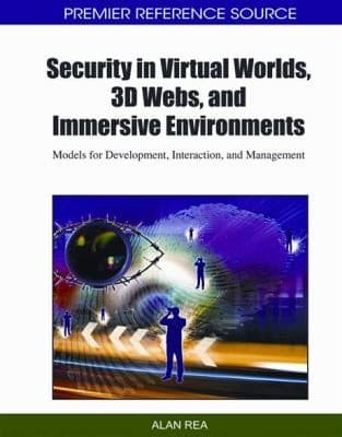 Tapa de Security In Virtual Worlds 3d Webs And Immersive Environments Models For Development Interaction And Management