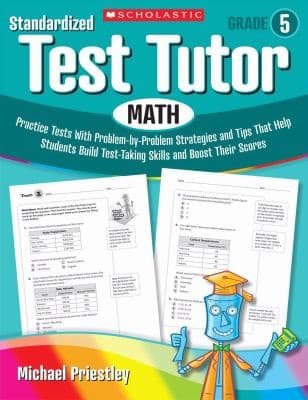 Tapa de Standardized Test Tutor Practice Tests With Problembyproblem Strategies And Tips That Help Students Build Testtaking Skills And Boost Their Scores