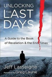 Tapa de Unlocking The Last Days A Guide To The Book Of Revelation The End Times