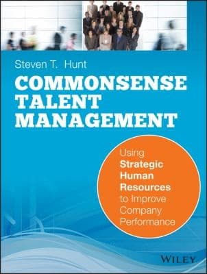 Tapa de Common Sense Talent Management Fundamental Methods For Increasing Workforce Productivity