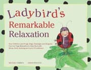 Tapa de Ladybirds Remarkable Relaxation How Children And Frogs Dogs Flamingos And Dragons Can Use Yoga Relaxation To Help Deal With Stress Grief Bullying And Lack Of Confidence