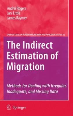 Tapa de The Indirect Estimation Of Migration Methods For Dealing With Irregular Inadequate And Missing Data