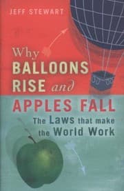 Tapa de Why Balloons Rise And Apples Fall The Laws That Make The World Work