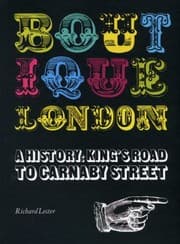 Tapa de Boutique London A History Kings Road To Carnaby Street