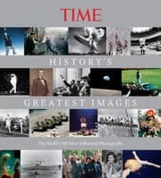Tapa de Historys Greatest Images The Worlds 100 Most Influential Photographs