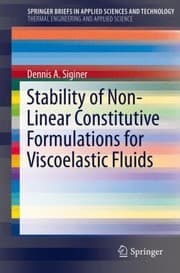 Tapa de Stability Of Nonlinear Constitutive Formulations For Viscoelastic Fluids