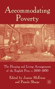 Tapa de Accommodating Poverty The Housing And Living Arrangements Of The English Poor C 16001850