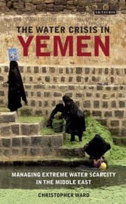 Tapa de The Water Crisis In Yemen Managing Extreme Water Scarcity In The Middle East