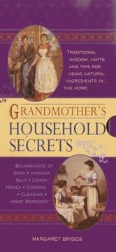 Tapa de Grandmothers Household Secrets Traditional Wisdom Hints And Tips For Using Natural Ingredients In The Home