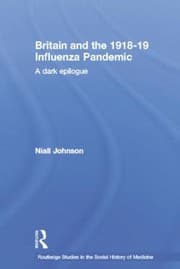 Tapa de Britain And The 191819 Influenza Pandemic A Dark Epilogue