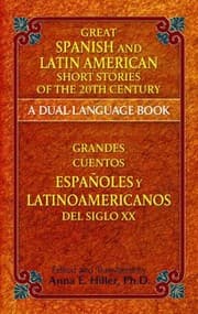 Tapa de Great Spanish And Latin American Short Stories Of The 20th Century Grandes Cuentos Espaoles Y Latinoamericanos Del Siglo Xx A Duallanguage Book