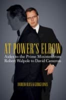 Tapa de At Powers Elbow Aides To The Prime Minister From Robert Walpole To David Cameron