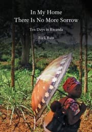 Tapa de In My Home There Is No More Sorrow Ten Days In Rwanda
