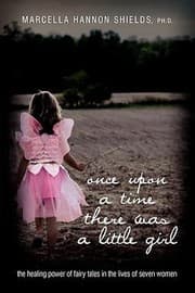Tapa de Once Upon A Time There Was A Little Girl The Healing Power Of Fairy Tales In The Lives Of Seven Women