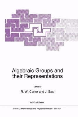 Tapa de Algebraic Groups And Their Representations
