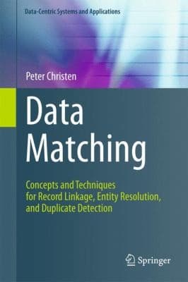Tapa de Data Matching Concepts And Techniques For Record Linkage Entity Resolution And Duplicate Detection