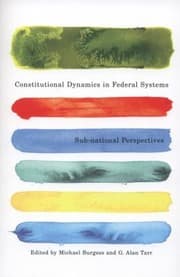 Tapa de Constitutional Dynamics In Federal Systems Subnational Perspectives