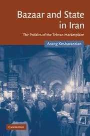 Tapa de Bazaar And State In Iran The Politics Of The Tehran Marketplace