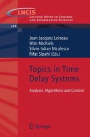 Tapa de Topics In Time Delay Systems Analysis Algorithms And Control
