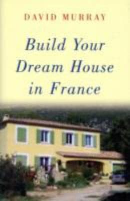 Tapa de Build Your Dream House In France