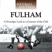 Tapa de Fulham A Nostalgic Look At A Century Of The Club