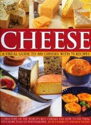 Tapa de Cheese A Visual Guide To 400 Cheeses With 150 Recipes