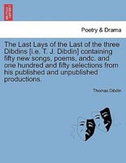 Tapa de Last Lays Of The Last Of The Three Dibdins Ie T J Dibdin Containing