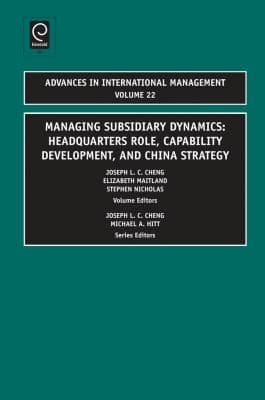 Tapa de Managing Subsidiary Dynamics Headquarters Role Capability Development And China Strategy