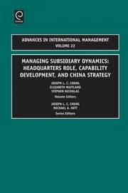Tapa de Managing Subsidiary Dynamics Headquarters Role Capability Development And China Strategy