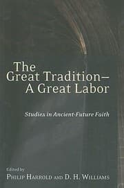 Tapa de The Great Tradition A Great Labor Studies In Ancientfuture Faith