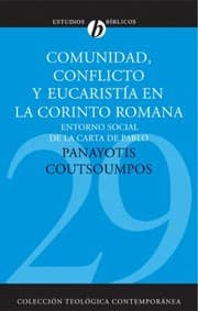 Tapa de Comunidad Conflicto Y Eucarista En La Corinto Romana Entorno Social De La Carta De Pablo