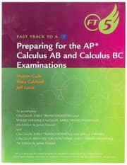 Tapa de Fast Track To A 5 Preparing For The Ap Calculus Ab And Calculus Bc Examinations