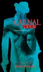 Tapa de Carnal Hours A Nathan Heller Novel