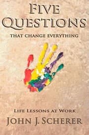 Tapa de Five Questions That Change Everything Life Lessons At Work