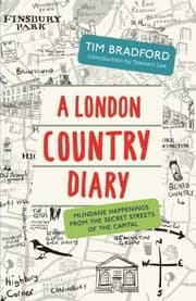 Tapa de A London Country Diary Mundane Happenings From The Secret Streets Of The Capital