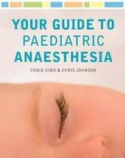 Tapa de Your Guide To Paediatric Anaesthesia