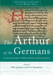 Tapa de The Arthur Of The Germans The Arthurian Legend In Medieval German And Dutch Literature