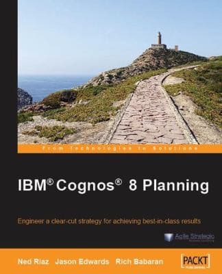 Tapa de Ibm Cognos 8 Planning A Practical Guide To Developing And Deploying Planning Models For Your Enterprise