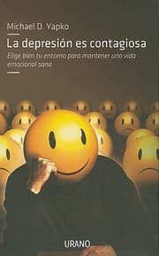 Tapa de La Depresin Es Contagiosa Elige Bien Tu Entorno Para Mantener Una Vida Emocional Sana