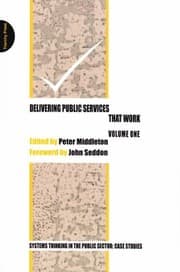 Tapa de Delivering Public Services That Work Volume One Systems Thinking In The Public Sector Case Studies