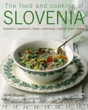 Tapa de The Food And Cooking Of Slovenia Traditions Ingredients Tastes Techniques Over 60 Classic Recipes
