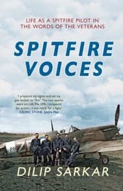 Tapa de Spitfire Voices Life As A Spitfire Pilot In The Words Of The Veterans
