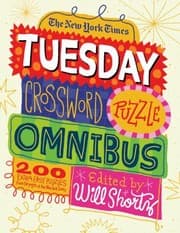 Tapa de The New York Times Tuesday Crossword Puzzle Omnibus 200 Easy Puzzles From The Pages Of The New York Times