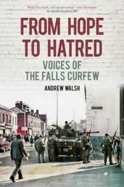 Tapa de From Hope To Hatred The Falls Curfew And Catholic Alienation