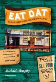 Tapa de Eat Dat New Orleans A Guide To The Unique Food Culture Of The Crescent City