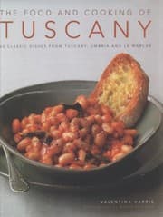 Tapa de The Food Cooking Of Tuscany 65 Classic Dishes From Tuscany Umbria And Le Marche