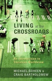 Tapa de Living At The Crossroads An Introduction To Christian Worldview