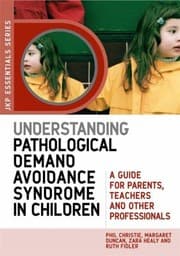 Tapa de Understanding Pathological Demand Avoidance Syndrome In Children A Guide For Parents Teachers And Other Professionals