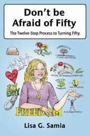 Tapa de Dont Be Afraid Of Fifty The Twelvestep Process To Turning Fifty