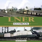 Tapa de Lner Handbook The London North Eastern Railway 19231947